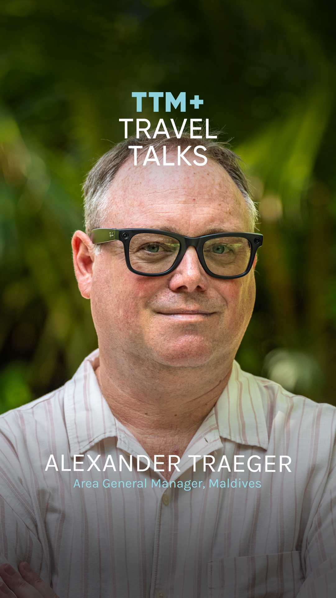 Alexander Traeger – Area General Manager, Maldives at S Hotels & Resorts